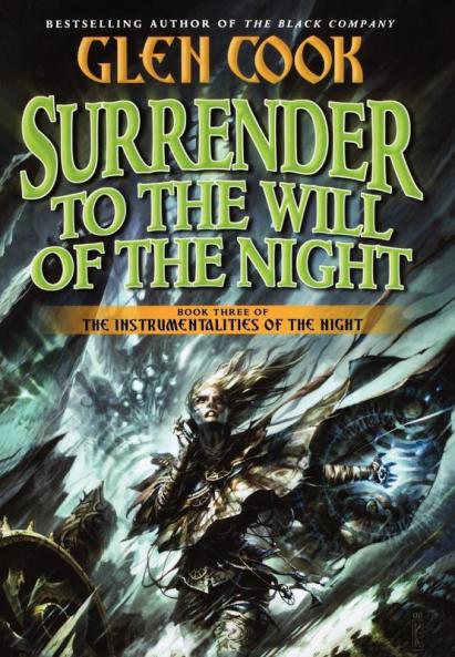 Surrender to the Will of the Night: Book Three of the Instrumentalities of the Night: 3