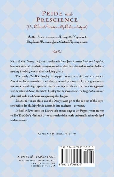 Pride and Prescience: Or A Truth Universally Acknowledged: 1 (Mr. and Mrs. Darcy Mysteries 1)