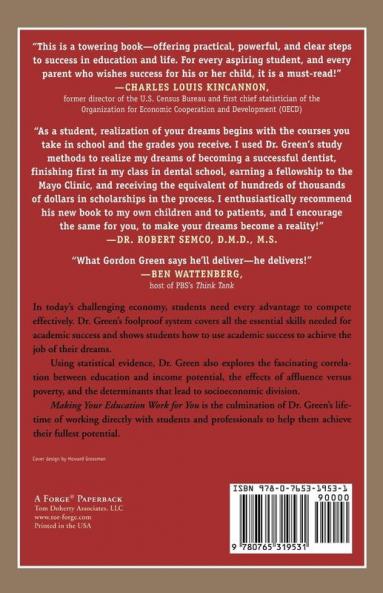 Making Your Education Work for You: A Proven System for Success in School and for Getting the Job of Your Dreams