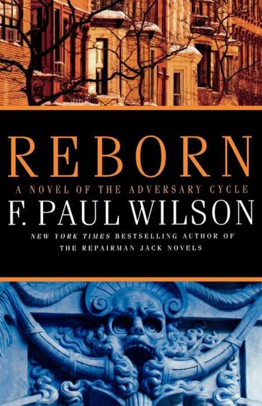 Reborn: Book IV of the Adversary Cycle: 4 (Adversary Cycle/Repairman Jack 4)