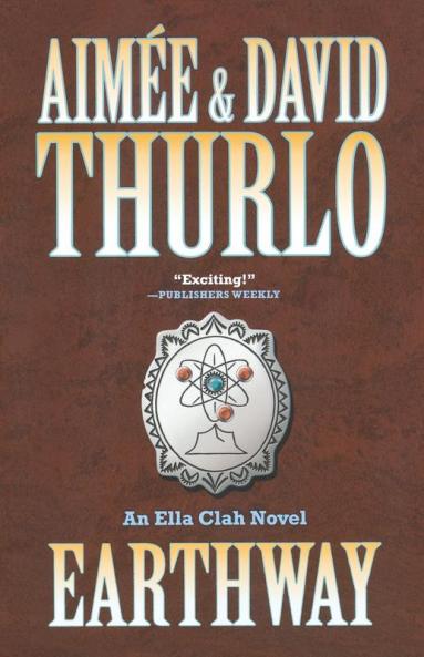 Earthway: An Ella Clah Novel: 14 (Ella Clah 14)