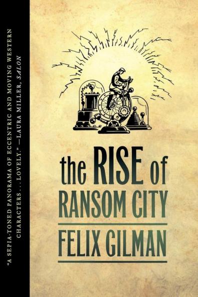 The Rise of Ransom City: 2 (The Half-Made World 2)