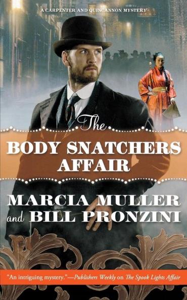 The Body Snatchers Affair: A Carpenter and Quincannon Mystery: 3 (Carpenter and Quincannon 3)