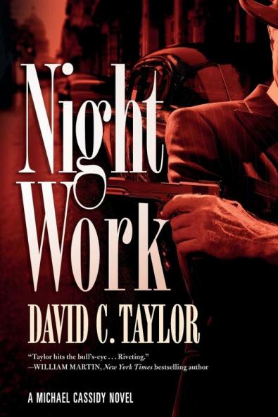 Night Work: A Michael Cassidy Novel: 2 (Michael Cassidy 2)