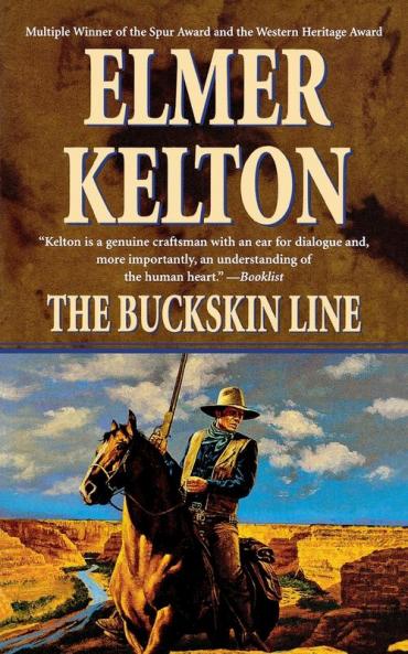 The Buckskin Line: A Novel of the Texas Rangers: 1