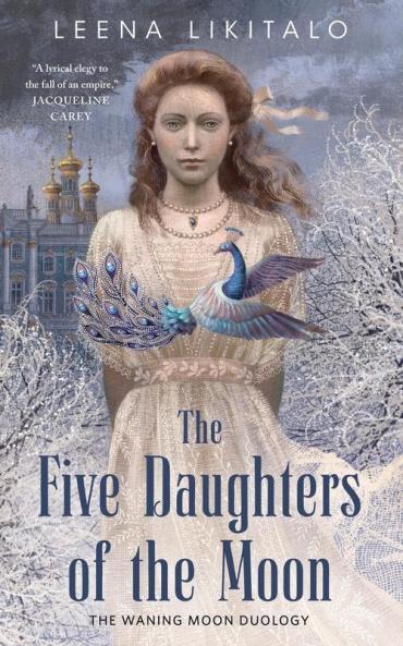 The Five Daughters of the Moon: 1 (The Waning Moon Duology 1)