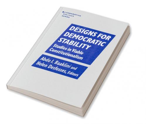 Designs for Democratic Stability