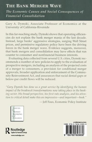 Bank Merger Wave: The Economic Causes and Social Consequences of Financial Consolidation