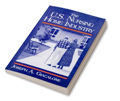 US Nursing Home Industry