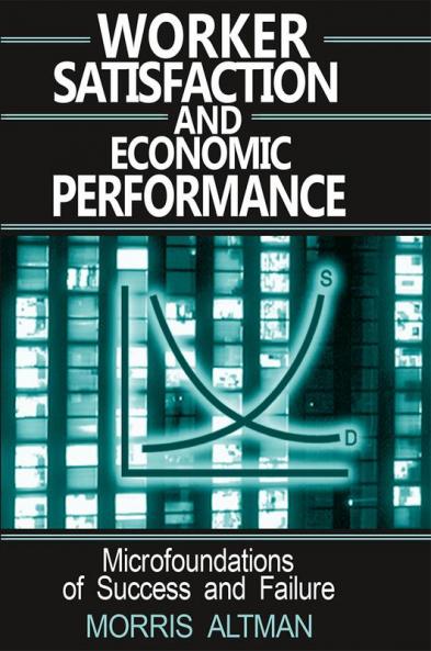 Worker Satisfaction and Economic Performance