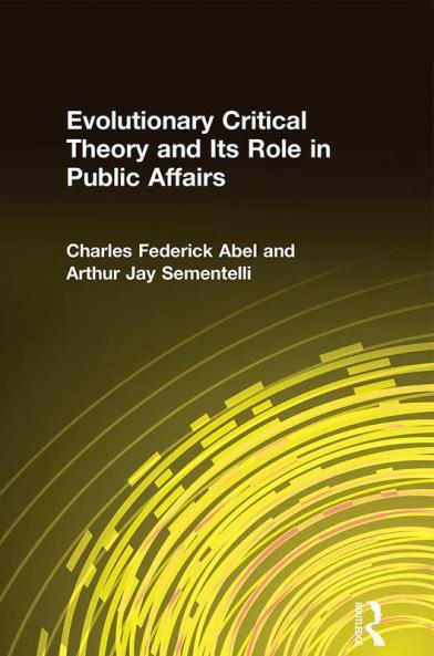 Evolutionary Critical Theory and Its Role in Public Affairs