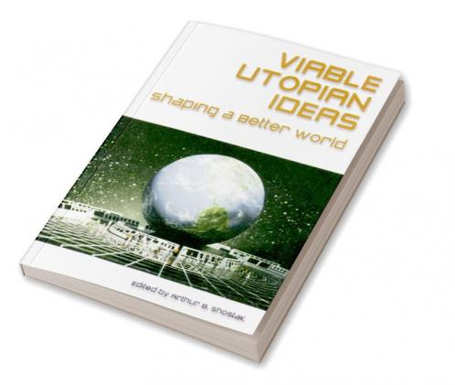 Viable Utopian Ideas
