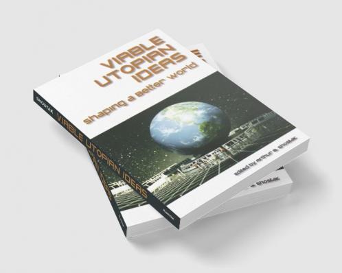 Viable Utopian Ideas