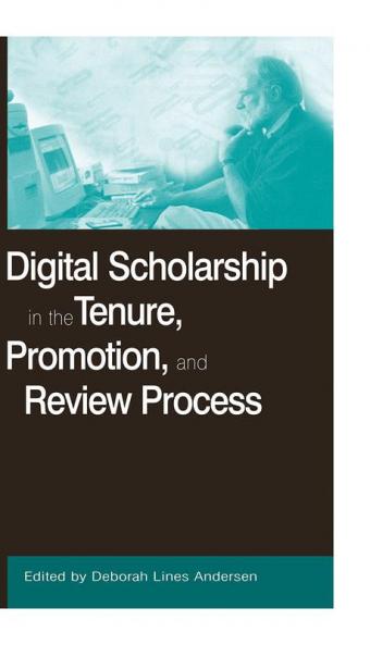 Digital Scholarship in the Tenure Promotion and Review Process
