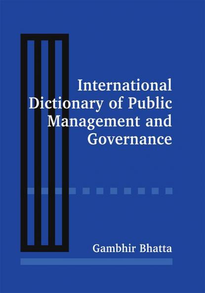International Dictionary of Public Management and Governance