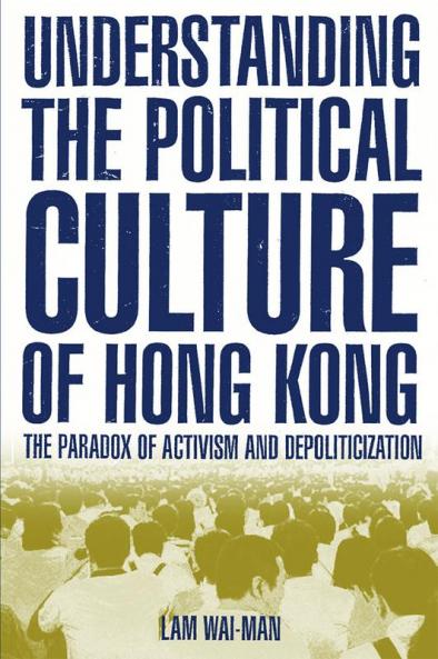 Understanding the Political Culture of Hong Kong