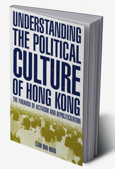 Understanding the Political Culture of Hong Kong