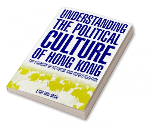 Understanding the Political Culture of Hong Kong