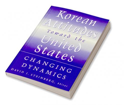 Korean Attitudes Toward the United States
