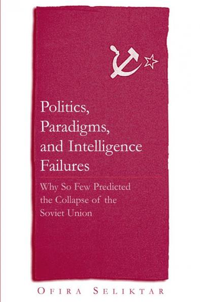 Politics Paradigms and Intelligence Failures