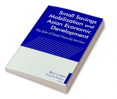 Small Savings Mobilization and Asian Economic Development