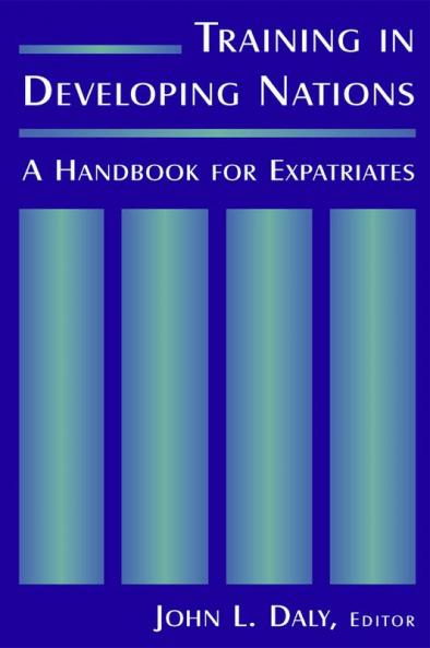 Training in Developing Nations: A Handbook for Expatriates