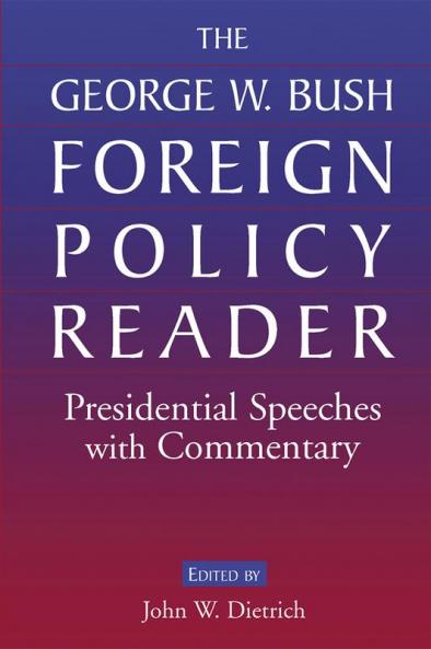 George W. Bush Foreign Policy Reader
