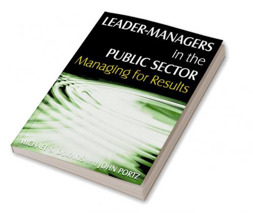 Leader-Managers in the Public Sector