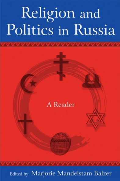 Religion and Politics in Russia: A Reader