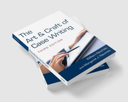 Art and Craft of Case Writing
