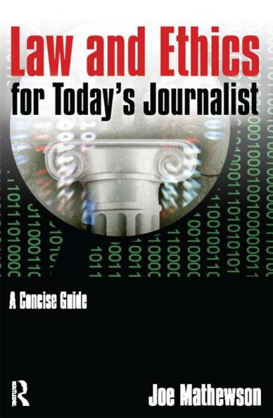 Law and Ethics for Today's Journalist