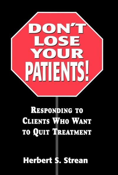 Don't Lose Your Patients