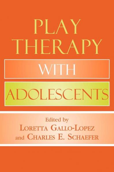 Play Therapy with Adolescents