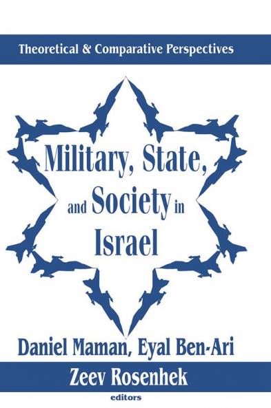 Military State and Society in Israel