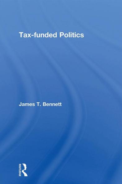 Tax-Funded Politics