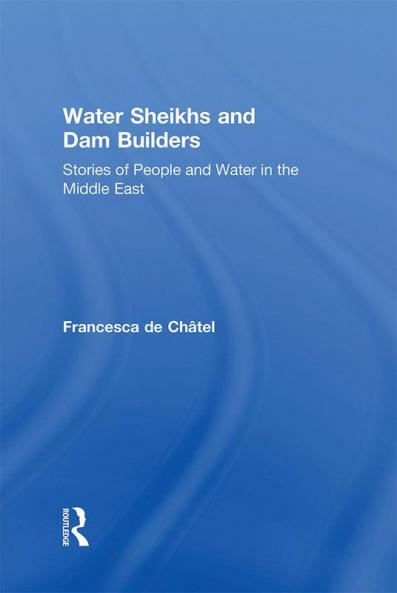 Water Sheikhs and Dam Builders
