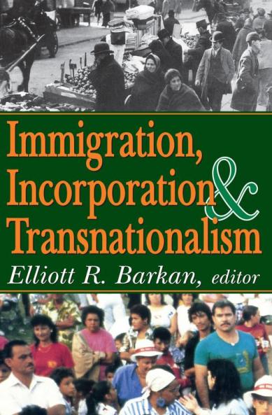 Immigration Incorporation and Transnationalism