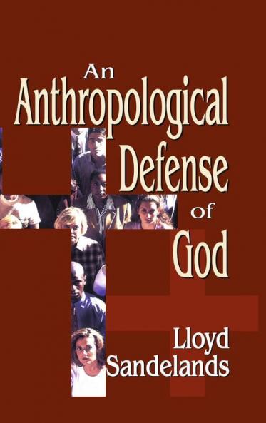 Anthropological Defense of God