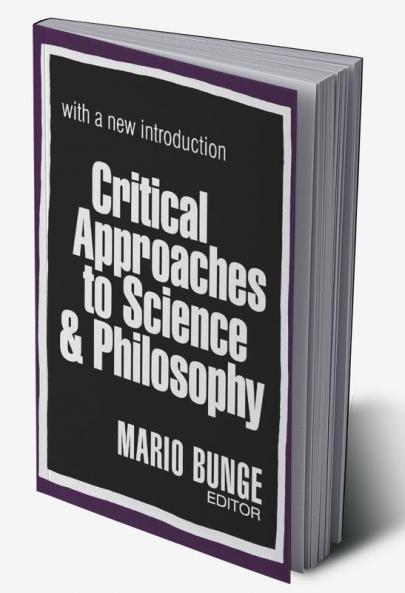 Critical Approaches to Science and Philosophy