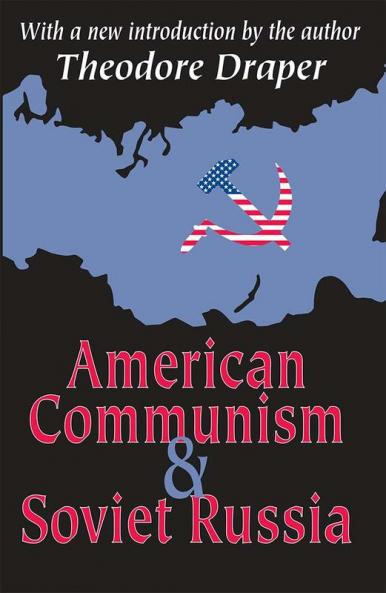 American Communism and Soviet Russia