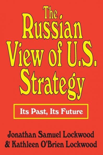 Russian View of U.S. Strategy