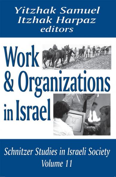Work and Organizations in Israel