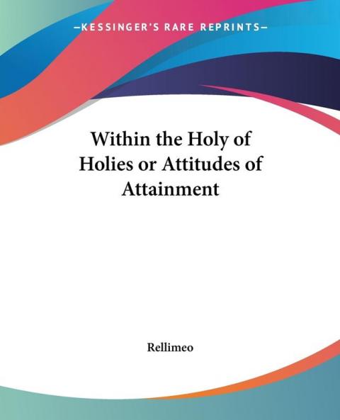 Within the Holy of Holies or Attitudes of Attainment