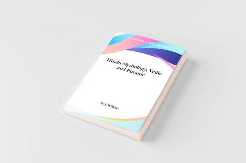 Hindu Mythology Vedic and Puranic