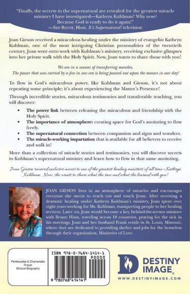 Healing in His Presence: The Untold Secrets of Kathryn Kuhlman's Healing Ministry and Relationship with Holy Spirit