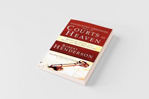 Unlocking Destinies From the Courts of Heaven