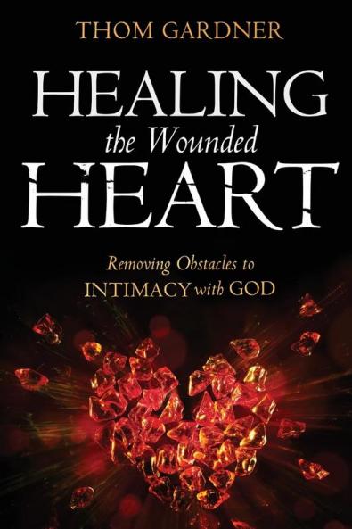 Healing the Wounded Heart