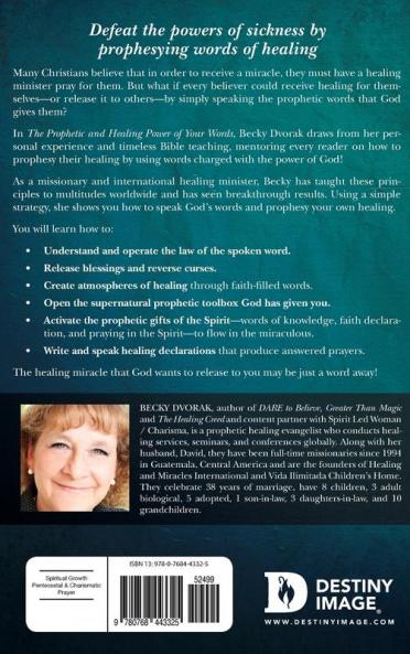 The Prophetic and Healing Power of Your Words