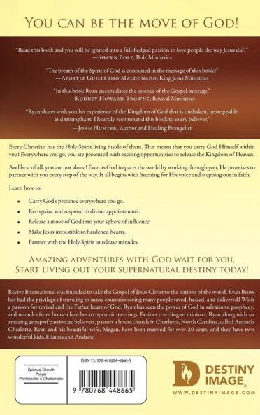 Carrying the Presence: How to Bring the Kingdom of God to Anyone Anywhere