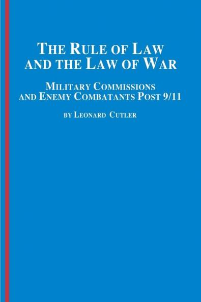 The Rule of Law and the Law of War